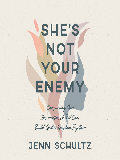 Title details for She's Not Your Enemy by Jenn Schultz - Available